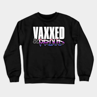 Vaxxed & Proud Genderfluid Pride Flag Crewneck Sweatshirt